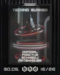 Techno Bunker 30.05.26